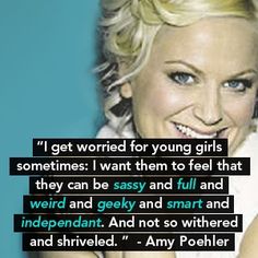 Amy Poehler. Kickass Women, Women Feminism, Funny Feeling, Quotes Beautiful, Stay Woke, Women's Rights, Badass Women