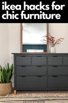 an ikea hacks for chic furniture with text overlay