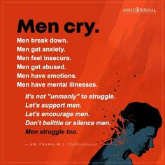 Insecure Men, Men Cry, Feeling Insecure, Mental And Emotional Health, Mental Health Matters, Health Matters