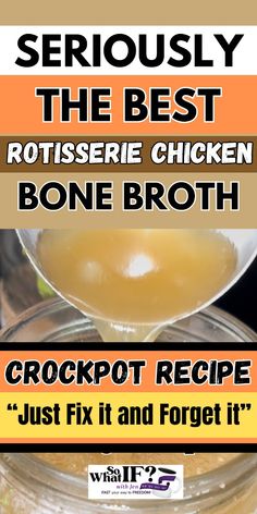 the best rotissee chicken bone broth recipe just fix it and forget it