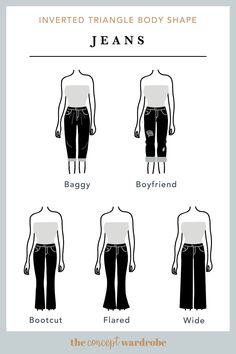 the concept wardrobe | A selection of great jean styles for the inverted triangle body shape. Styles that flare from the knee as well as embellished styles work best for this body shape. Best Clothes For Inverted Triangle Shape, How To Dress Inverted Triangle, Clothes For Inverted Triangle, Inverted Triangle Pants Outfits, Style For Inverted Triangle Body Shape, Triangle Body Outfits, Triangle Outfit, Body Shape Triangle, Dressing For Inverted Triangle Body Type