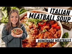 a woman holding a bowl of meatball soup with the words italian meatball soup