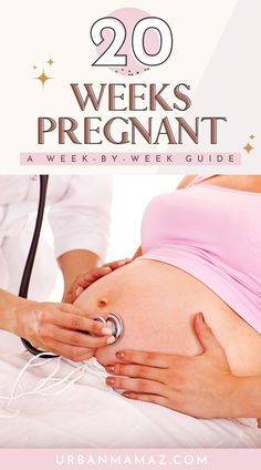 a pregnant woman is being examined by a doctor with the words, 20 weeks pregnant