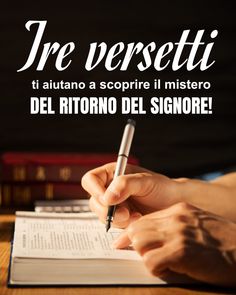 a person writing on top of a book with a pen in their hand and the caption reads, tre versettii it allaano a scopri ristorre di mistere del signore