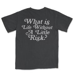 What's Life Without A Little Risk Garment Dyed Tee – Aftercolor Acid Wash Graphic Tee Pre-washed, Acid Wash Graphic Tee, Pre-washed, Acid Wash Pre-washed Graphic Tee, Pre-washed Cotton Graphic Tee, Vintage Tie Dye Washed T-shirt, Vintage Washed Tie-dye T-shirt, Faded Grunge Pre-washed T-shirt, Faded Grunge Style Pre-washed T-shirt, Pre-washed Washed Black Short Sleeve T-shirt