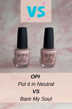 Opi Keep It In Neutral, Opi Gel Polish Put It In Neutral, Funny Bunny And Love Is In The Bare Opi, Opi Put It In Neutral On Dark Skin, Opi Barre My Soul, Opi Out It In Neutral, Opi Neutral Gel Polish Colors, Put It Neutral Opi Gel, Pit It In Neutral Opi