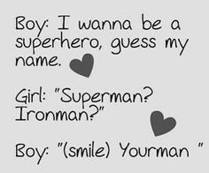 two hearts with the words boy i wanna be a superhero, guess my name girl superman?