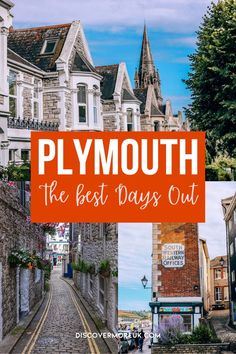 the best days out in plymouth, england with text overlay that reads plymouth the best days out