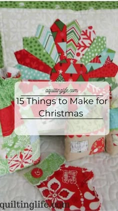 the top ten things to make for christmas, including quilts and other sewing projects