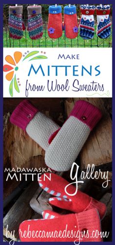 the mittens are made from wool sweaters, and they have different designs on them