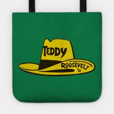 Teddy Roosevelt's 10 Gallon Hat -- Choose from our vast selection of tote bags to match with your desired size to make the perfect custom tote. Pick your favorite: Movies, TV Shows, Art, and so much more! Available in Single Sided Print or Double Sided Print in small, medium, and large. Perfect for work, class, the beach, and leisure. Teddy Roosevelt, Golf Outing, Hat Print, Custom Tote, Nashville, Tote Bags, Double Sided, Favorite Movies, The Beach