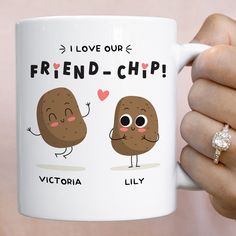 a person holding a coffee mug with two potatoes on it and the words i love our friend - chip