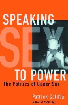 Speaking Sex To Power : Patrick Califia-Rice : 9781573441322 Books Literature, Printed Matter, Got Books, Books Quotes, Art Books, Books I Want To Read