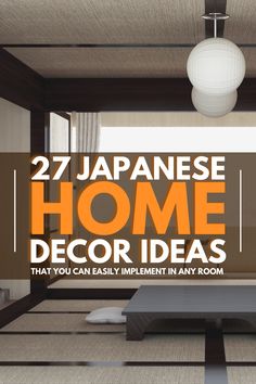 japanese home decor ideas that you can easily implement in any room or bedroom with text overlay