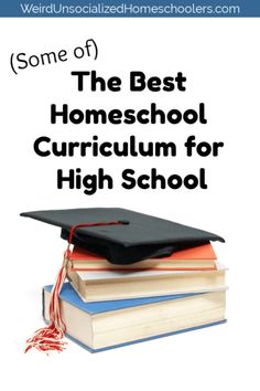 some of the best homeschool curriculum for high school