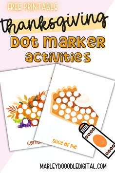 free printable thanksgiving dot marker activities for kids to do with their favorite food and drink