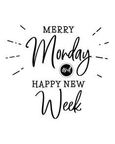 merry monday and happy new week handwritten lettering with sunburst on white background