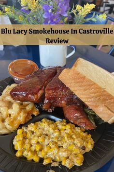 the blue lacy smokehouse in castleville is full of corn, meat and macaroni salad