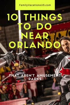 a man riding on the back of a motorcycle in front of a crowd with text that reads 10 things to do near orlando that aren't amusement parks