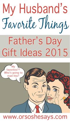 a father's day gift guide for the husband and wife who is in love with each other