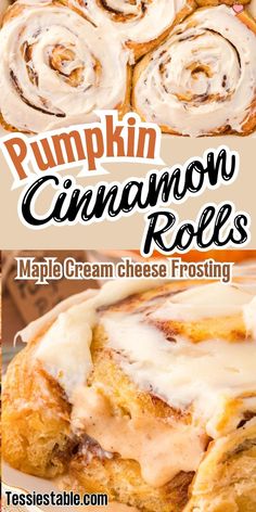 pumpkin cinnamon rolls with maple cream cheese frosting on top and in the background text reads, pumpkin cinnamon rolls maple cream cheese frosting