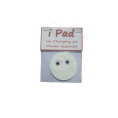 a white button with the words i pad on it's front and back side