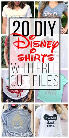 some disney shirts that are on display with the words, 20 diy disney shirts with free cut files