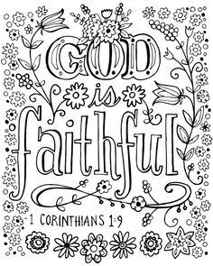 a coloring page with the words, god is beautiful and flowers in black on white