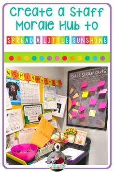 a bulletin board with the words create a staff mordie hub to spread little sunshine