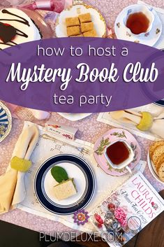 the mystery book club tea party is set up on a table with plates, cups and saucers