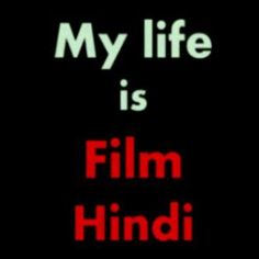 the words, my life is film hindu on a black background with red and white text