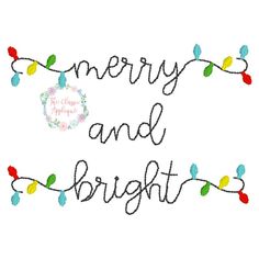 the words merry and bright are written in black ink on a white background with christmas lights