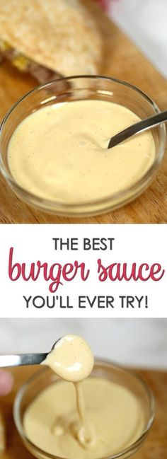 the best burger sauce you'll ever try is in a glass bowl with a spoon