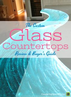 the glass countertops review and buyer's guide