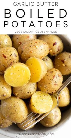 garlic butter boiled potatoes in a white bowl with a fork and text overlay that reads garlic butter boiled potatoes vegetarian, gluten - free