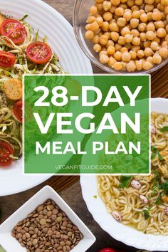 the 28 - day vegan meal plan includes pasta, vegetables and beans