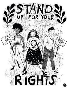 a black and white drawing of three people holding hands with the words stand up for your rights