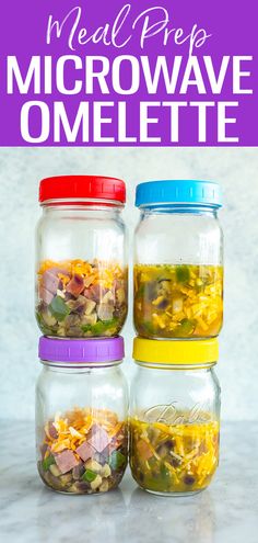 three glass jars filled with different types of food and the words meal prep microwave omelette