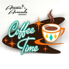 a coffee time sign with a cup of coffee on it and stars around the edges