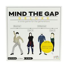 a poster with three different people standing next to each other and the words mind the gap on it