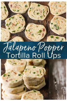 several images of different types of food on a wooden table with text overlay that reads jalapeno popper tortilla rolls