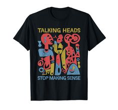 PRICES MAY VARY. Stop Making Sensee Talking Heads Retro Funny design. Outfit for men, women or anyone who likes design with funny saying, inspirational quotes, humorous quotes, sarcastic saying Show your style. We offer many more colors to choose from. Stop Making Sensee Talking Heads Retro Funny design. Embrace the absurd and unconventional with this garment that celebrates the beauty of not making sense. Thought-Provoking Message: for free spirits and those who appreciate the art of nonconform Talking Heads Shirt, Funny Talking, Design Outfit, Retro Funny, Talking Heads, Retro Humor, T Shirts With Sayings, Sarcastic Quotes, Design T Shirt