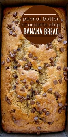 a loaf of banana bread with chocolate chips on top and the words, peanut butter chocolate chip banana bread