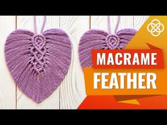 two purple hearts hanging from strings with the words macrame feather written below them