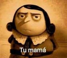 tu mama Goofy Pictures, Spanish Humor, Very Funny Pictures, Silly Pictures, Funny Reaction Pictures, Really Funny Pictures, Reaction Pictures, Fun Games