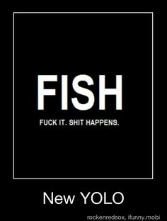 a black and white photo with the words fish on it, new yolo written below