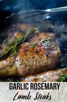 garlic rosemary lamb steaks cooking in a skillet with the words garlic rosemary lamb steaks