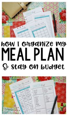 a meal planner with the title how i organize my meal plan and stay on budget