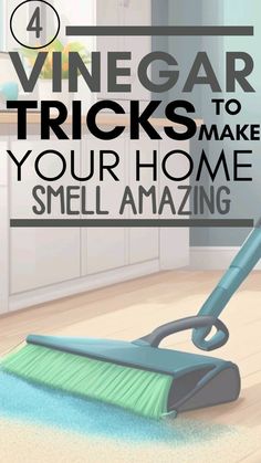 a cleaning mop with the words vinegar car tricks to make your home smell amazing