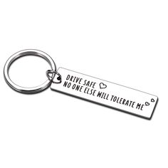 a metal keychain with the words drive safe, move else will accelerate me